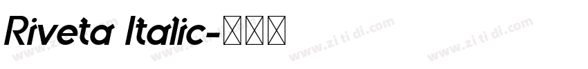 Riveta Italic字体转换